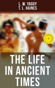 The Life in Ancient Times