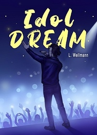 Liens de téléchargement de livres électroniques Rapidshare Idol Dream ePub FB2 PDB par L. Wellmann