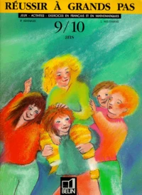Reussir A Grands Pas. Jeux, Activites, Exercices En Francais Et En Mathematiques