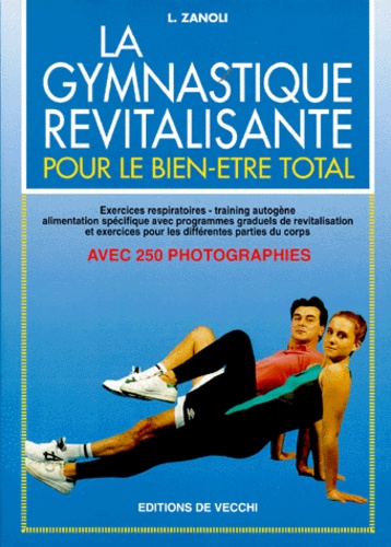 L Zanoli - La gymnastique revitalisante - Pour le bien-être total.