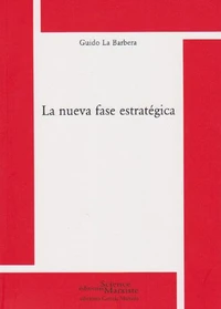 La nueva fase estrategica