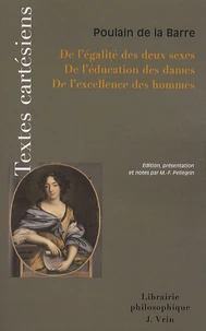 De l'égalité des deux sexes ; De l'éducation des dames ; De l'excellence des hommes