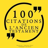 La Bible et Fabienne Prost - 100 citations de l'Ancien Testament.