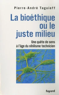 La bioéthique ou le juste milieu