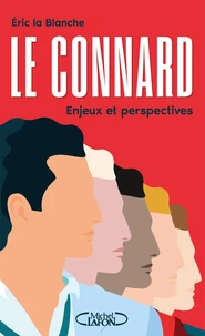 Le connard, enjeux et perspectives