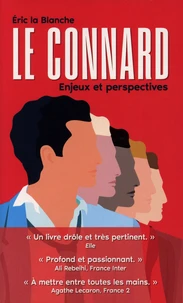 Le connard, enjeux et perspectives