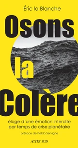 Osons la colère