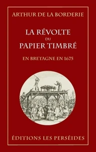 La révolte du papier timbré en Bretagne en 1675