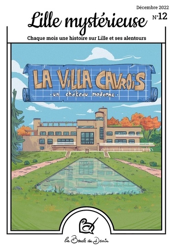 Lille mystérieuse N° 12 La Villa Cavrois