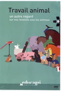Travail animal : un autre regard sur nos relations avec les animaux