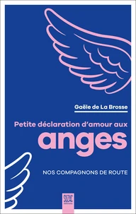 Petite déclaration d'amour aux anges
