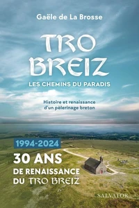 Tro Breiz, les chemins du paradis