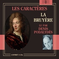  La Bruyère et Denis Podalydès - Les Caractères.