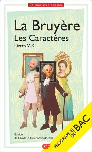 Les Caractères. Livres V - X