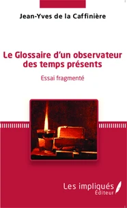Le Glossaire d'un observateur des temps présents
