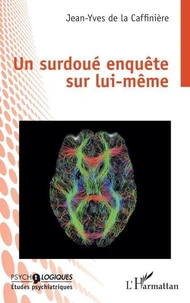 Un surdoué enquête sur lui-même
