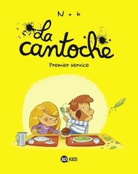 eBook en ligne La cantoche, Tome 01  - Premier service par  (Litterature Francaise) 
