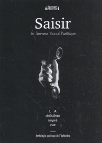  La Chouette imprévue - Saisir : le serveur vocal poétique - Anthologie poétique de l'éphémère.