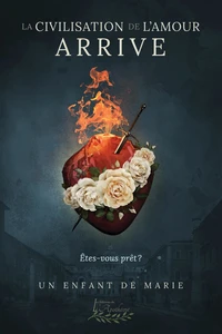 La civilisation de l'amour arrive