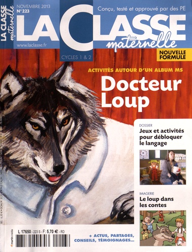  La Classe - Docteur Loup - Kit pédagogique 2 volumes : album + La Classe maternelle n° 223.