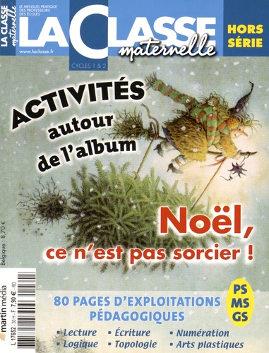  La Classe - Noël, ce n'est pas sorcier - Kit pédagogique 2 volumes : album + La Classe maternelle hors-série PS-MS-GS.