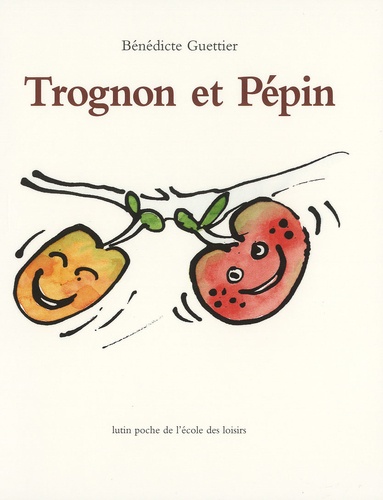  La Classe - Trognon et Pépin - Kit pédagogique 2 volumes : album + La Classe maternelle n° 233.