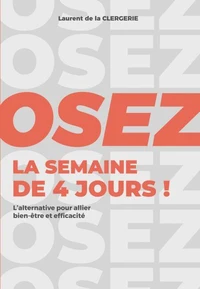 Osez la semaine de 4 jours !