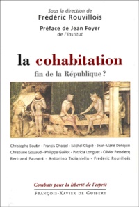 Frédéric Rouvillois - La Cohabitation, Fin De La Republique ?.