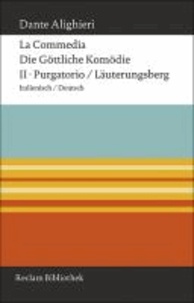 La Commedia / Die Göttliche Komödie - II. Purgatorio / Läuterungsberg Italienisch / Deutsch.