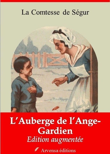 L’Auberge de l’Ange-Gardien – suivi d'annexes. Nouvelle édition 2019