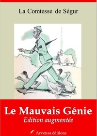 la Comtesse de Ségur - Le Mauvais Génie – suivi d'annexes - Nouvelle édition 2019.