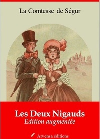 la Comtesse de Ségur - Les Deux Nigauds – suivi d'annexes - Nouvelle édition 2019.