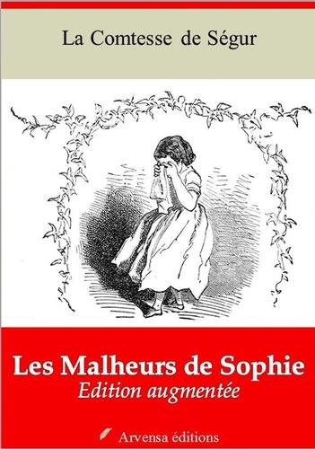 Les Malheurs de Sophie – suivi d'annexes. Nouvelle édition 2019