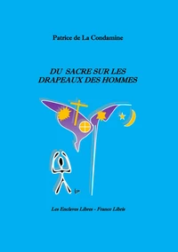 Du sacré sur les drapeaux des hommes