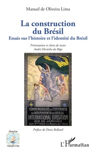 Do rêgo andré Heráclio - La construction du Brésil - Essais sur l'histoire et l'identité du Brésil.