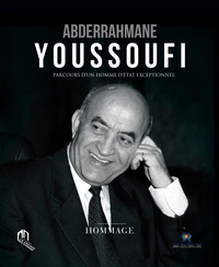 Abderrahmane Youssoufi : parcours d'un homme d'état exceptionnel