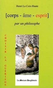 Corps Âme Esprit par un Philosophe