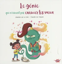 Le génie qui n'aimait pas exaucer les voeux