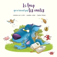 Le Loup qui n'aimait pas les contes