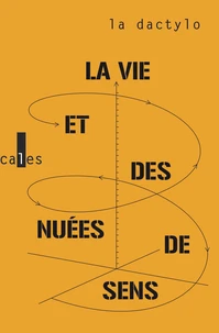 La vie et des nuées de sens