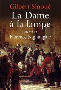 La Dame à la lampe - Une vie de Florence Nightingale.