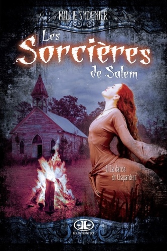 Millie Sydenier - Les Sorcières de Salem 5 : La danse du chapardeur.