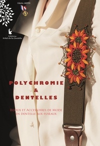 La dentelle hotel De - Polychromie & Dentelles, Bijoux et Accesoires de Mode en Dentelle aux fuseaux.