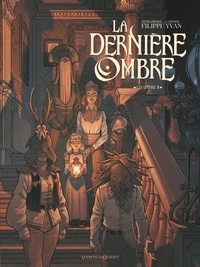Denis-Pierre Filippi - La Dernière Ombre - Tome 02.
