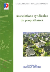  La Documentation Française - Associations syndicales de propriétaires - Textes législatifs et réglementaires.