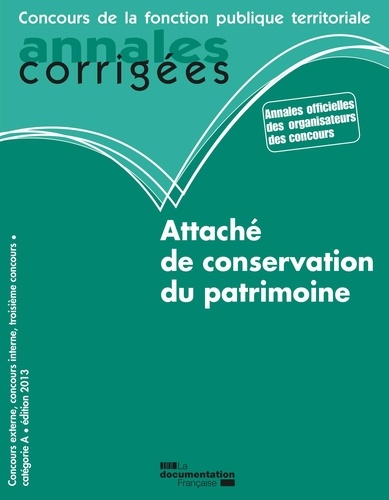  La Documentation Française - Attaché de conservation du patrimoine - Concours externe, concours interne, troisième concours.