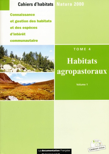  La Documentation Française - Cahiers d'habitats Natura 2000 - Tome 4, Habitats agropastoraux. 1 Cédérom
