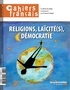  La Documentation Française - Cahiers français N° 389 : Religions, laïcité(s), démocratie.
