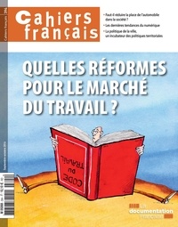  La Documentation Française - Cahiers français N° 394, juillet-août : Quelles réformes pour le marché du travail ?.