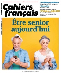  La Documentation Française - Cahiers français N° 424, novembre-déc : Etre seniors aujourd'hui.